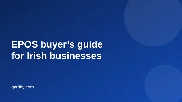 EPOS buyer's guide for Irish businesses